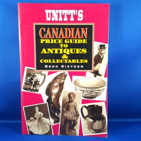 Vintage Other - Unitt's CANADIAN PRICE GUIDE TO ANTIQUES & COLLECTIBLES Book (16th ed.)
